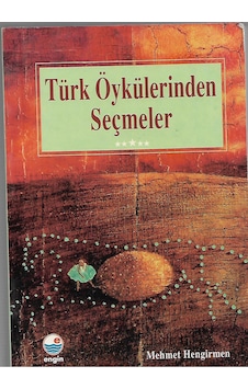 Türk Öykülerinden Seçmeler Türk Öykülerinden Seçmeler