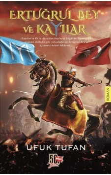 Ertuğrul Bey Ve Kayılar Ertuğrul Bey Ve Kayılar