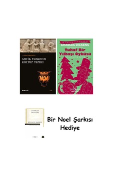 Antik Yunan'ın Kültür Tarihi + Tuhaf Bir Yılbaşı Öyküsü + Bir Noel Şarkısı Antik Yunan'ın Kültür Tarihi + Tuhaf Bir Yılbaşı Öyküsü + Bir Noel Şarkısı