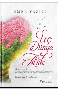 Üç Dünya Aşk - Ömer Yazıcı - Kumran