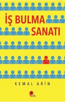 İş Bulma Sanatı - Kemal Arın - Peta İş Bulma Sanatı - Kemal Arın - Peta