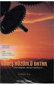 Güneş Hüzünlü Batar - Türk Öğer Koç - Gelişim Sanat Yayınları