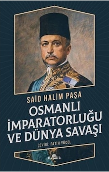 Osmanlı Imparatorluğu Ve Dünya Savaşı Osmanlı Imparatorluğu Ve Dünya Savaşı