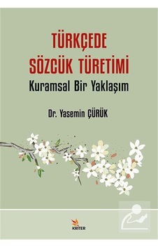 Türkçede Sözcük Türetimi & Kuramsal Bir Yaklaşım / Dr. Yasemin... Türkçede Sözcük Türetimi & Kuramsal Bir Yaklaşım / Dr. Yasemin...