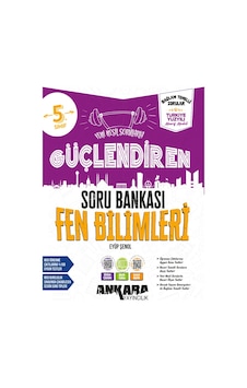 Ankara Yayınevi 5. Sınıf Güçlendiren Fen Bilimleri Soru Bankası Ankara Yayınevi 5. Sınıf Güçlendiren Fen Bilimleri Soru Bankası