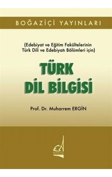 Türk Dil Bilgisi  -  Muharrem Ergin  -  Boğaziçi Yayınları