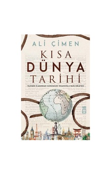 Kısa Dünya Tarihi: Önemli Dönemler Ve Olaylar Kısa Dünya Tarihi: Önemli Dönemler Ve Olaylar