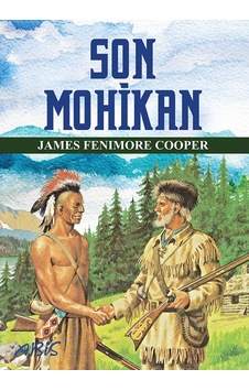 Son Mohikan - James Fenimore Cooper - Abis Yayınları Son Mohikan - James Fenimore Cooper - Abis Yayınları