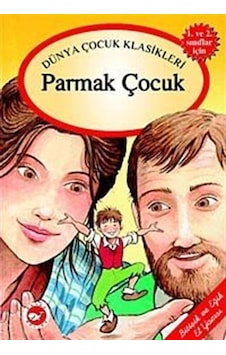 Parmak Çocuk / Masallarla El Yazısı Dizisi / Wilhelm Grimm
