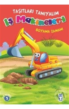 İş Makineleri Boyama Zamanı Taşıtları Tanıyalım/Mehmet