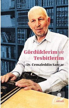 Gördüklerim ve Tesbitlerim - Cemaleddin Sancar - Beyan Yayınları