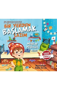 Bir Yerden Başlamak Lazım / Mihrap Yeşilgül Bir Yerden Başlamak Lazım / Mihrap Yeşilgül