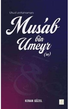 Mus'ab Bin Umeyr / Kenan Güzel