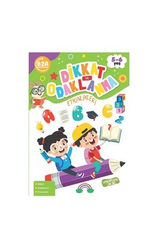 Dikkat ve Odaklanma Etkinlikleri 5 - 6 Yaş- Yediveren Çocuk Dikkat ve Odaklanma Etkinlikleri 5 - 6 Yaş- Yediveren Çocuk