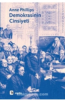 Demokrasinin Cinsiyeti Anne Philips Metis Yayınları Demokrasinin Cinsiyeti Anne Philips Metis Yayınları