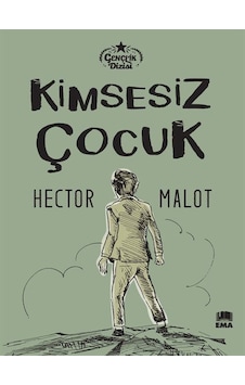 Kimsesiz Çocuk / Hector Malot Kimsesiz Çocuk / Hector Malot