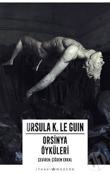 Orsinya Öyküleri - Ursula K. Le Guin - İthaki Yayınları Orsinya Öyküleri - Ursula K. Le Guin - İthaki Yayınları