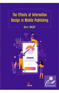 The Effects of Interaction Design in Mobile Publishing - Deniz Akçay - Kriter