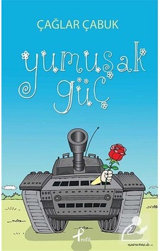 Yumuşak Güç - Çağlar Çabuk - Profil Kitap Yumuşak Güç - Çağlar Çabuk - Profil Kitap