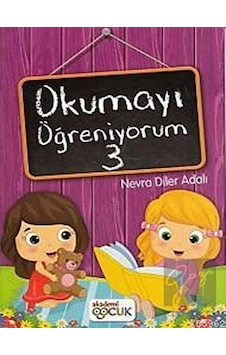 Akademi Çocuk - Okumayı Öğreniyorum - 3 Akademi Çocuk - Okumayı Öğreniyorum - 3