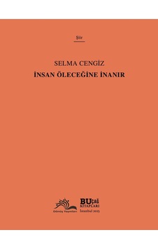 İnsan Öleceğine İnanır