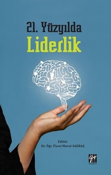 21. Yüzyılda Liderlik 21. Yüzyılda Liderlik