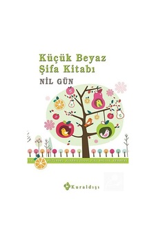 Küçük Beyaz Şifa Kitabı - Nil Gün