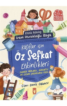 Kaşifler İçin Öz Şefkat Etkinlikleri / İrem Oturaklıoğlu Kaya Kaşifler İçin Öz Şefkat Etkinlikleri / İrem Oturaklıoğlu Kaya