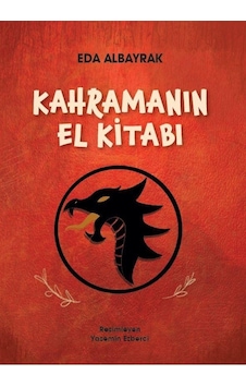 Kahramanın El Kitabı - Eda Albayrak - Doğan Çocuk Kahramanın El Kitabı - Eda Albayrak - Doğan Çocuk