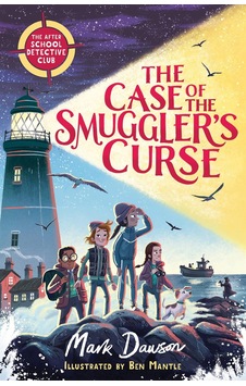 The Case of the Smuggler's Curse - The After-School Detective Club Series - Mark Dawson The Case of the Smuggler's Curse - The After-School Detective Club Series - Mark Dawson