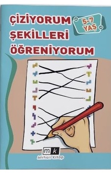 Çiziyorum Şekilleri Öğreniyorum 5 - 7 Yaş - Mahmut Yılmaz - MK Mirhan Kitap Çiziyorum Şekilleri Öğreniyorum 5 - 7 Yaş - Mahmut Yılmaz - MK Mirhan Kitap