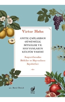 Antik Çağlardan Günümüze Bitkiler Ve Hayvanların Kültür Tarihi