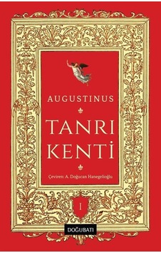 Tanrı Kenti 1 / Augustinus Tanrı Kenti 1 / Augustinus