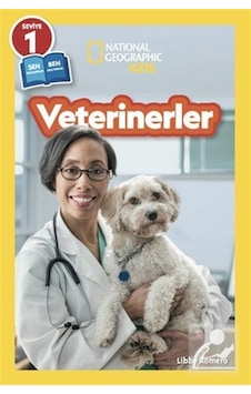 National Geographic Kids - Veterinerler / Libby Romero