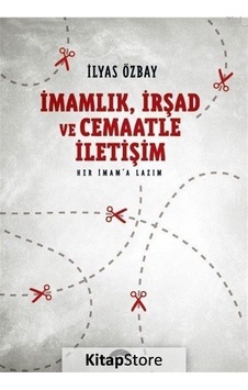 İmamlık -İrşad ve Cemaatle İletişim  - İlyas Özbay  - Motto Yayınları