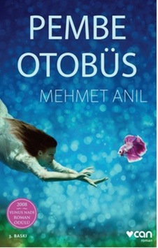 Pembe Otobüs - Mehmet Anıl - Can Yayınları Pembe Otobüs - Mehmet Anıl - Can Yayınları