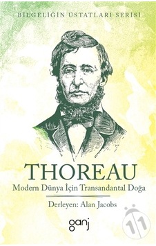 Modern Dünya İçin Transandantal Doğa - Henry David Thoreau - Ganj Yayınları Modern Dünya İçin Transandantal Doğa - Henry David Thoreau - Ganj Yayınları