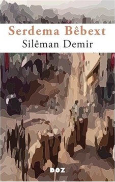 Serdema Bêbext / Sileman Demir Serdema Bêbext / Sileman Demir