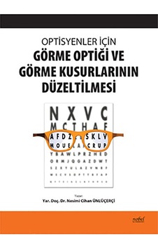 Optisyenler İçin Görme Optiği ve Görme Kusurlarının Düzeltilmesi- Nobel Tıp Kitabevleri