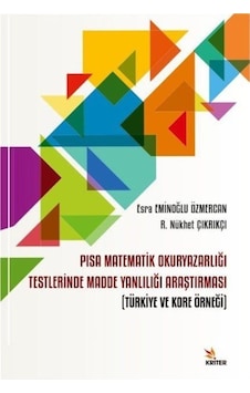 PISA Matematik Okuryazarlığı Testlerinde Madde Yanlılığı Araştırması  -  Türkiye ve Kore Örneği  -  Esra Eminoğlu Özmercan  -  Kriter