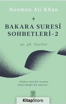 Bakara Suresi Sohbetleri 2 - 30-48.Ayetler - Nouman Ali Khan - Timaş Yayınları Bakara Suresi Sohbetleri 2 - 30-48.Ayetler - Nouman Ali Khan - Timaş Yayınları