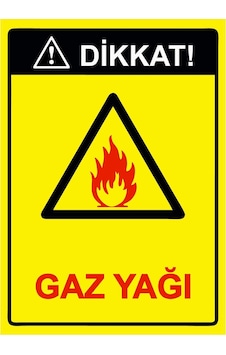 Dikkat Gaz Yag İsg Uyarı Levhası Pvc A5 15x21 Cm