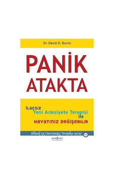 Panik Atakta Dr. David Burns Panik Atakta Dr. David Burns