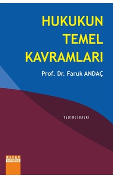 Hukukun Temel Kavramları - Faruk Andaç - Detay Yayıncılık Hukukun Temel Kavramları - Faruk Andaç - Detay Yayıncılık