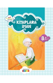Kitaplara İman -Küçük Akif Amentüyü Öğreniyor - Ahmet Efe - Semerkand Çocuk Kitaplara İman -Küçük Akif Amentüyü Öğreniyor - Ahmet Efe - Semerkand Çocuk