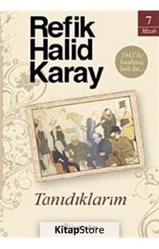 Tanıdıklarım - Refik Halid Karay Tanıdıklarım - Refik Halid Karay