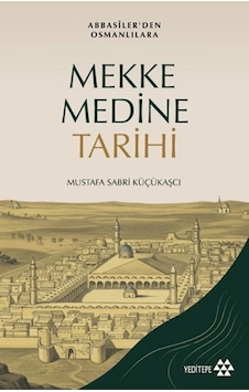 Mekke Medine Tarihi Mekke Medine Tarihi