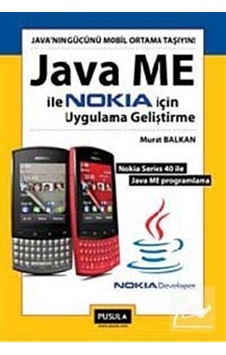 Java ME ile Nokia İçin Uygulama Geliştirme - Murat Balkan - Pusula Yayıncılık