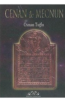 Cenan İle Mecnun / Osman Tuğlu