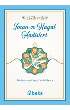 İman ve Hayat Hadisleri İman ve Hayat Hadisleri